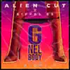 Alien Cut & Eiffel 65 - G Nel Body (feat. Zighi) - Single